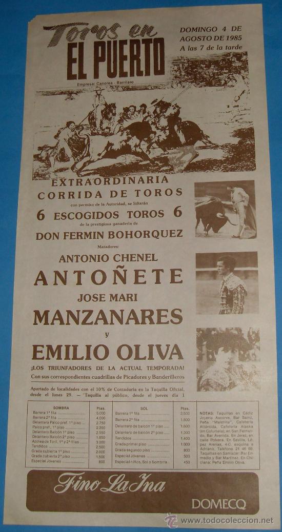 Stierkampf: CARTEL DE TOROS. PLAZA DEL PUERTO. ANTONIO CHENEL ANTO&Ntilde;ETE, JOSE M&ordf;. MANZANARES Y E. OLIVA. A&Ntilde;O 1985