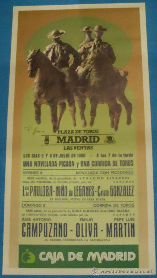 Stierkampf: CARTEL DE TOROS. PLAZA DE MADRID. JOSE A. CAMPUZANO, E. OLIVA Y PEPE LUIS MARTIN. A&Ntilde;O 1990.