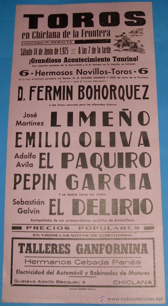 Stierkampf: CARTEL DE TOROS. PLAZA DE CHICLANA DE LA FRA. LIME&Ntilde;O, E. OLIVA, EL PAQUIRO, PEPIN GARCIA Y DELIRIO.