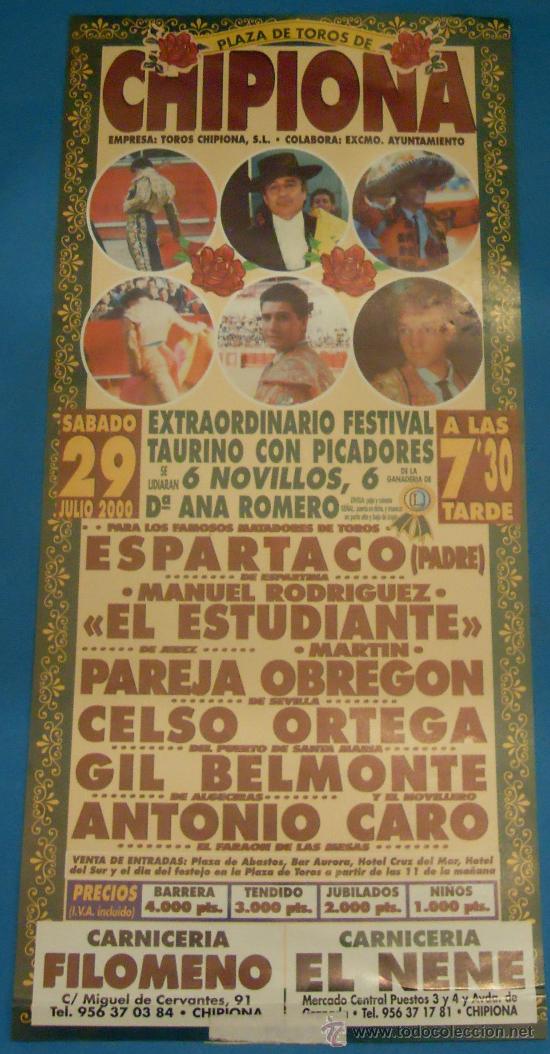 Stierkampf: CARTEL DE TOROS. PLAZA DE CHIPIONA. ESPARTACO, EL ESTUDIANTE, CELSO ORTEGA...A&Ntilde;O 2000.