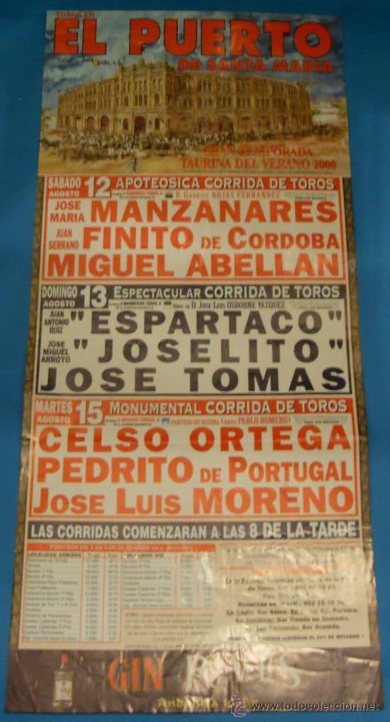 Stierkampf: CARTEL DE TOROS. PLAZA DEL PUERTO. JOSE M&ordf;. MANZANARES, FINITO DE CORSOBA, MIGUEL ABELLAN...A&Ntilde;O 2000