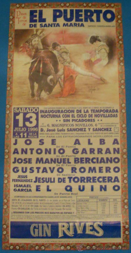 Stierkampf: CARTEL DE TOROS. PLAZA DEl PUERTO. JOSE ALBA, ANTONIO GARRAN, JOSE MANUEL BERCIANO, GUSTAVO ROMERO..
