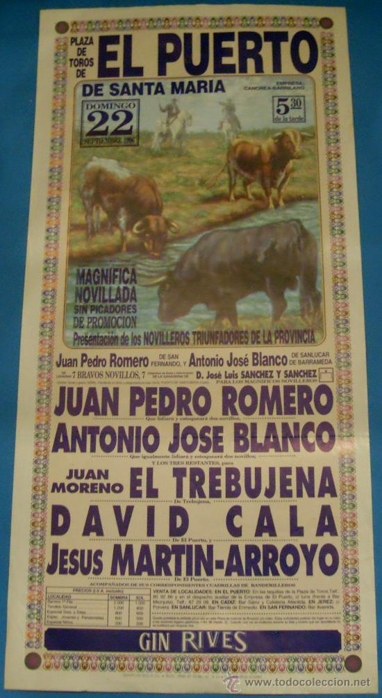 Stierkampf: CARTEL DE TOROS. PLAZA DEl PUERTO. JUAN PEDRO ROMERO, A. JOSE BLANCO, DAVID CALA...1996.