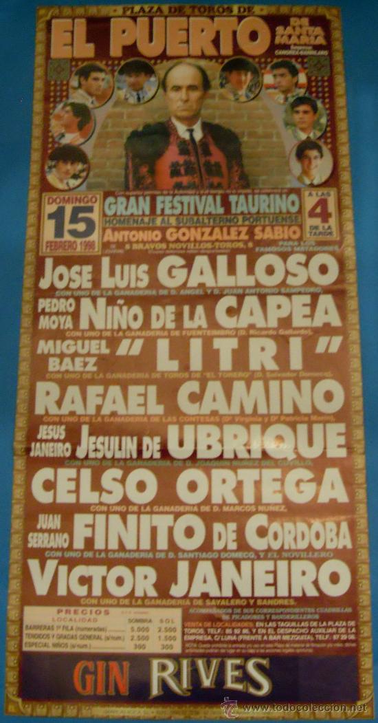Stierkampf: CARTEL DE TOROS. PLAZA DEl PUERTO. GALLOSO, NI&Ntilde;O DE LA CAPEA, EL LITRI, CELSO ORTEGA...A&Ntilde;O 1998.