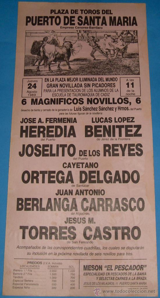 Tauromaquia: CARTEL DE TOROS. PLAZA DEL PUERTO. LUCAS LOPEZ BENITEZ, JOSELITO DE LOS REYES...A&Ntilde;O 1989.