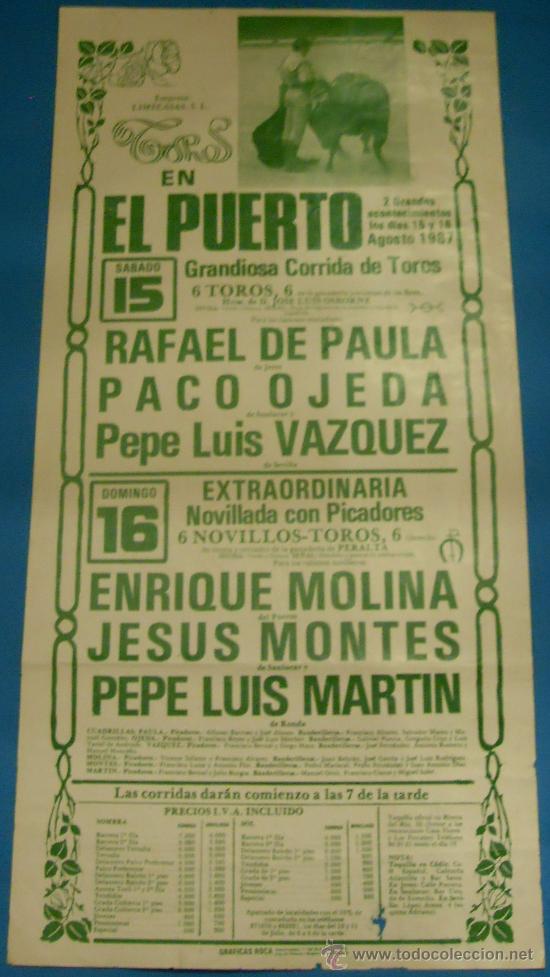 Stierkampf: CARTEL DE TOROS. PLAZA DEL PUERTO. RAFAEL DE PAULA, PACO OJEDA, PEPE LUIS VAZQUEZ...A&Ntilde;O 1987.