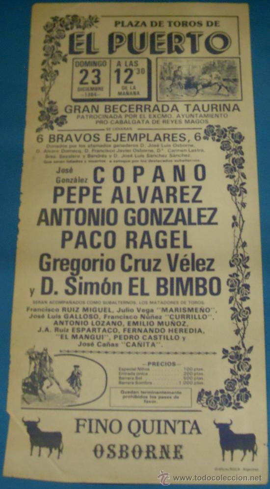 Stierkampf: CARTEL DE TOROS. PLAZA DEL PUERTO. COPANO, PEPE ALVAREZ, PACO RAGEL, EL BIMBO...A&Ntilde;O 1984.