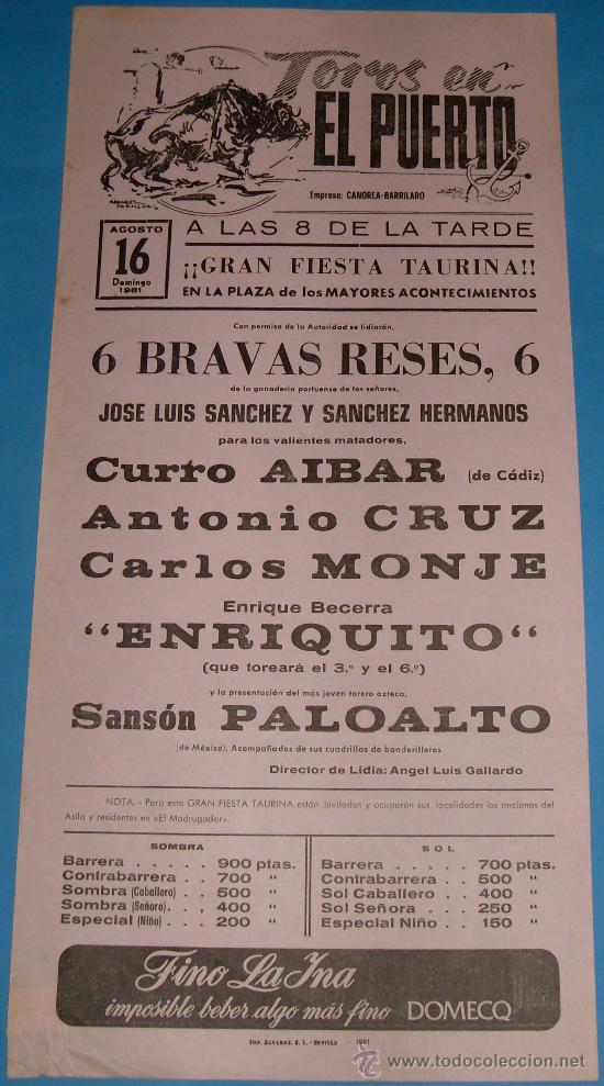 Stierkampf: CARTEL DE TOROS. PLAZA DEL PUERTO. CURRO AIBAR, ANTONIO CRUZ, CARLOS MONJE, ENRIQUITO...A&Ntilde;O 1981.