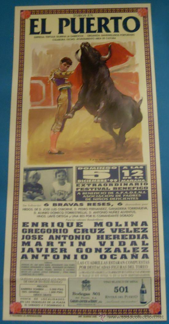 Stierkampf: CARTEL DE TOROS. PLAZA DEL PUERTO. EXTRAORDINARIO FESTIVAL BENEFICO. A&Ntilde;O 1999.