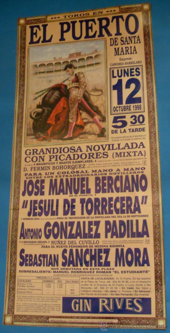 Stierkampf: CARTEL DE TOROS. PLAZA DEL PUERTO. JOSE M. BERCIANO, JESULI DE TORRECERA, SEBASTIAN SANCHEZ MORA...