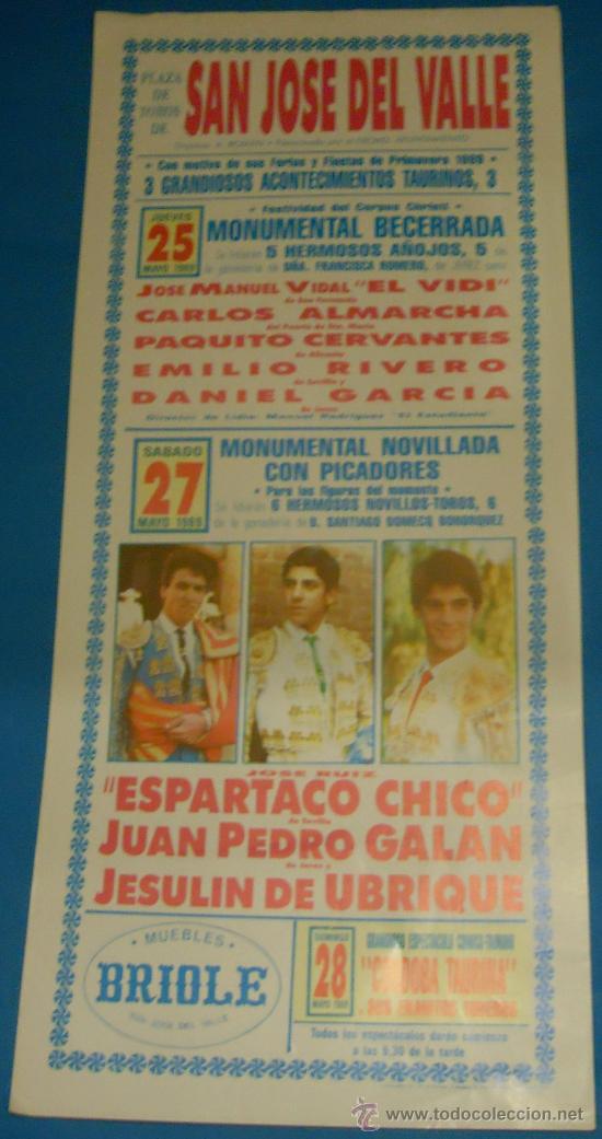 Tauromaquia: CARTEL DE TOROS. PLAZA DE SAN JOSE DEL VALLE. ESPARTACO CHICO, JUAN PEDRO GALAN Y JESULIN. A&Ntilde;O 1989.