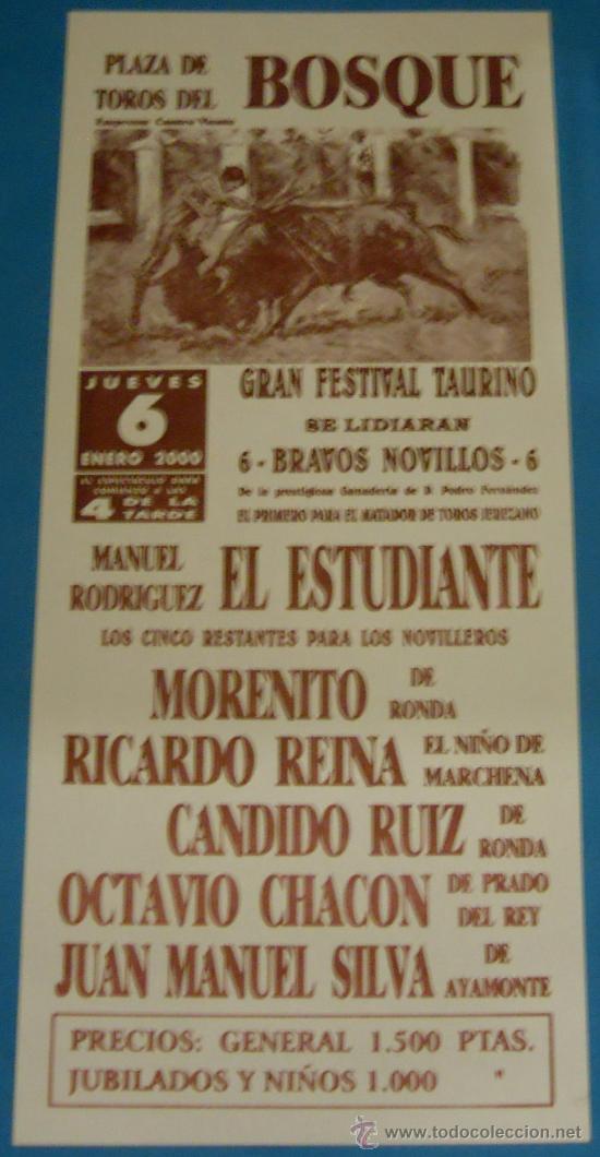 Tauromachie: CARTEL DE TOROS. PLAZA DEL BOSQUE. MORENITO D ERONDA, CANDIDO RUIZ, OCTAVIO CHACON...A&Ntilde;O 2000.