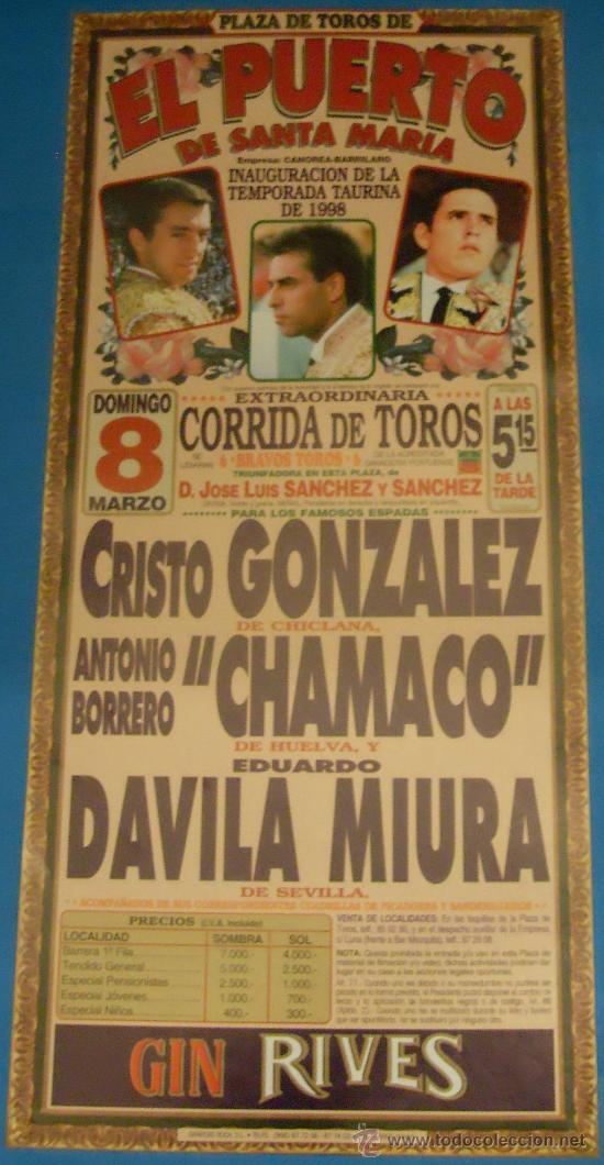 Tauromaquia: PROGRAMA DE TOROS. PLAZA DEL PUERTO. CRISTO GONZALEZ, CHAMACO Y DAVILA MIURA. A&Ntilde;O 1998.