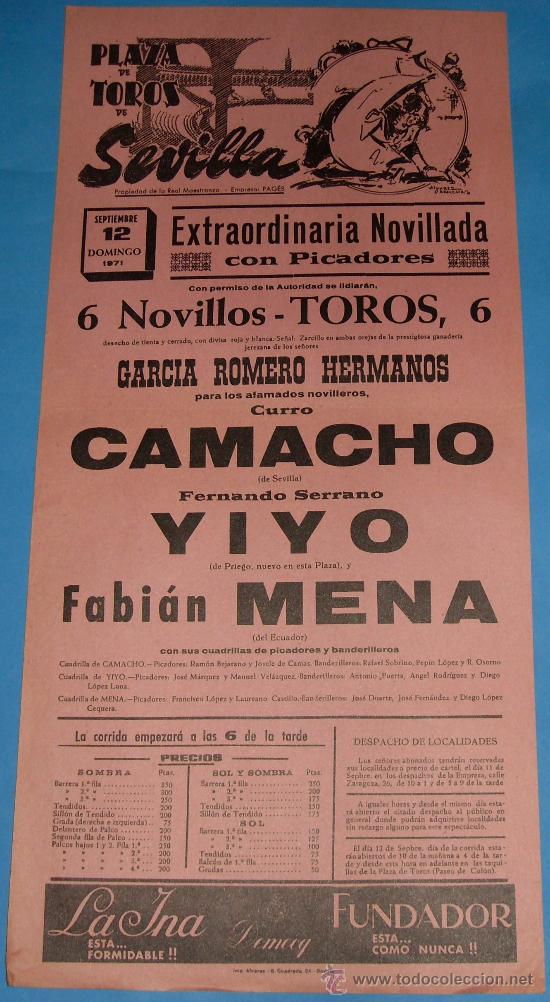 Tauromaquia: CARTEL DE TOROS. PLAZA DE SEVILLA. CURRO CAMACHO, FERNANDO SERRANO YIYO Y FABIAN MENA. A&Ntilde;O 1971.