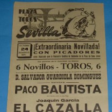Tauromaquia: CARTEL DE TOROS. PLAZA DE SEVILLA. PACO BAUTISTA, EL CAZALLA Y PEDRIN CASTAÑEDA. AÑO 1971.. Lote 340915353