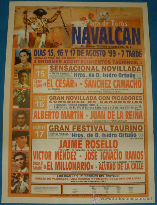 Tauromaquia: CARTEL DE TOROS. PLAZA DE NAVALCAN. 3 ENORMES ACONTECIMIENTOS TAURINOS. A&Ntilde;O 1999.
