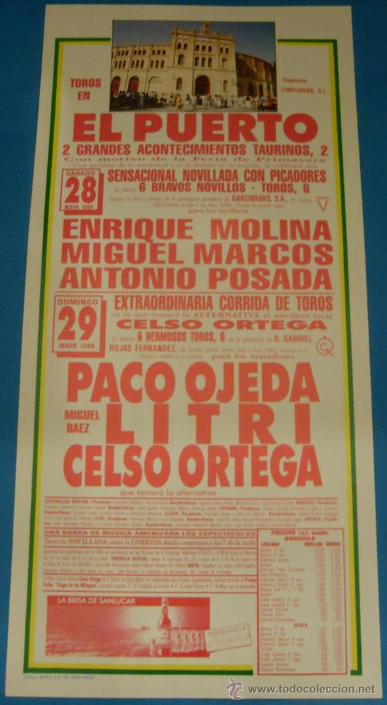 Bullfighting: CARTEL DE TOROS. PLAZA DEL PUERTO. PCO OJEDA, EL LITRI Y CELSO ORTEGA. A&Ntilde;O 1988.