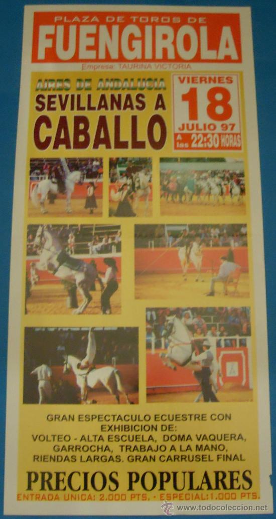 Bullfighting: CARTEL DE TOROS. PLAZA DE FUENGIROLA. AIRES DE ANDALUCIA, SEVILLANAS A CABALLO. A&Ntilde;O 1997.