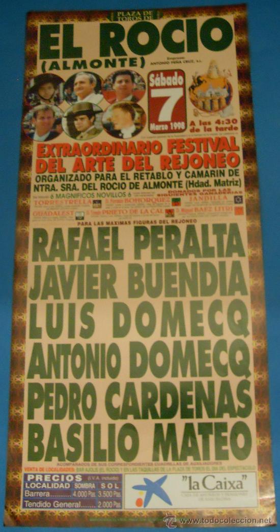 Tauromachie: CARTEL DE TOROS. PLAZA DEL ROCIO. RAFAEL PERALTA, JAVIER BUENDIA, ANTONIO DOMECQ...A&Ntilde;O 1998.