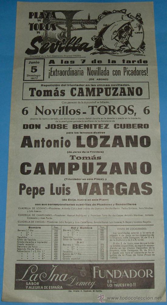 Bullfighting: CARTEL DE TOROS. PLAZA DE SEVILLA. ANTONIO LOZNAO, TOMAS CAMPUZANO Y PEPE LUIS VARGAS. A&Ntilde;O 1977.