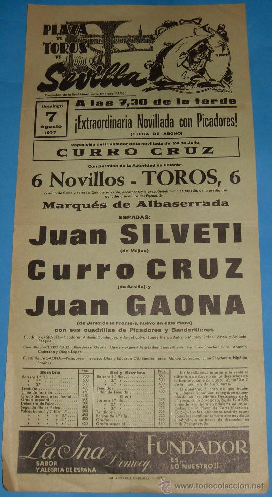 Bullfighting: CARTEL DE TOROS. PLAZA DE SEVILLA. JUAN SILVETI, CURRO CRUZ Y JUAN GAONA. A&Ntilde;O 1977.