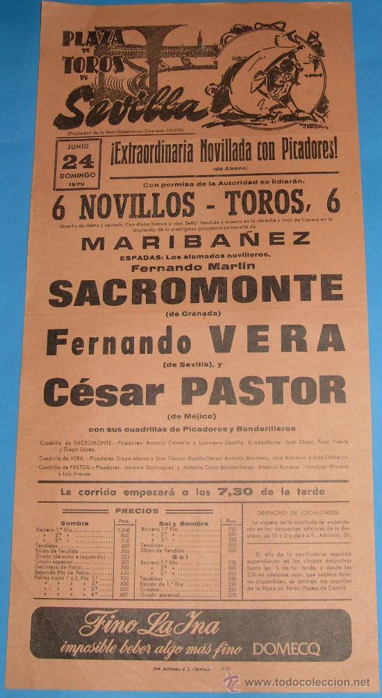 Tauromachia: CARTEL DE TOROS. PLAZA DE SEVILLA. FERNANDO MARTIN SACROMONTE, FERNANDO VERA Y CESAR PASTOR. 1979.