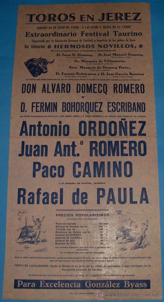 Tauromachia: CARTEL DE TOROS. PLAZA DE JEREZ. ANTONIO ORDO&Ntilde;EZ, JUAN ANT. ROMERO, PACO CAMINO Y RAFAEL DE PAULA.