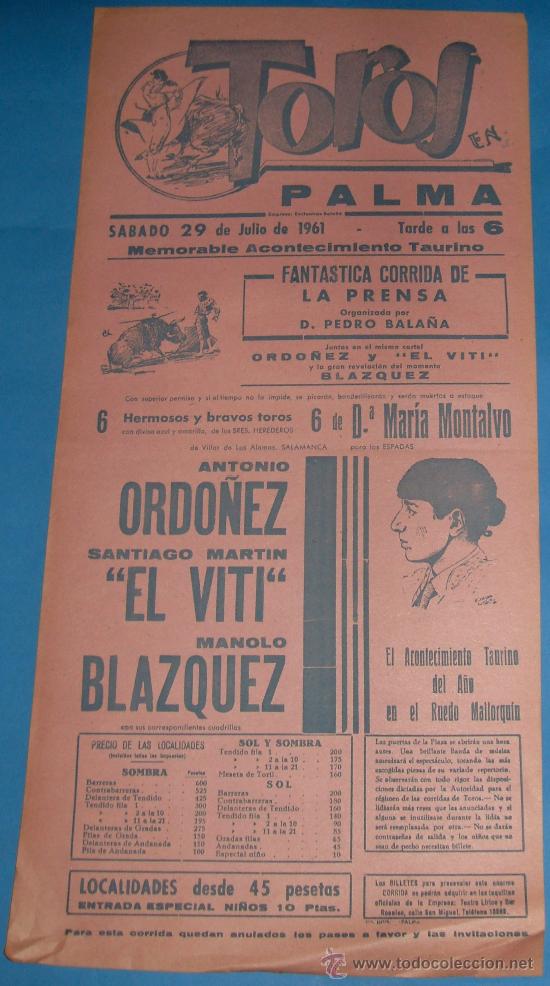 Tauromachie: CARTEL DE TOROS. PLAZA DE PALMA. A. ORDO&Ntilde;EZ, EL VITI Y MANOLO BLAZQUEZ. A&Ntilde;O 1961.