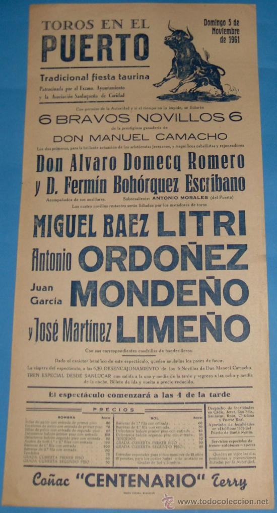 Tauromachie: CARTEL DE TOROS. PLAZA DEL PUERTO. EL LITRI, A. ORDO&Ntilde;EZ, MONDE&Ntilde;O Y LIME&Ntilde;O. A&Ntilde;O 1961.
