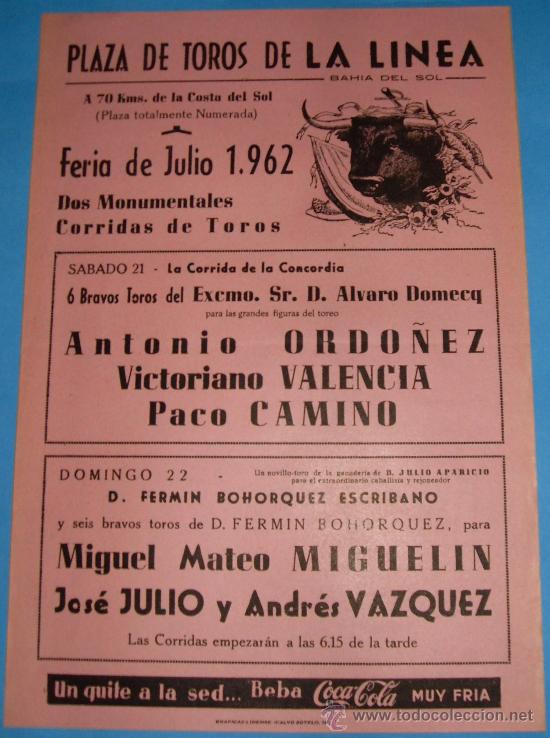 Tauromachie: CARTEL DE TOROS. PLAZA DE LA LINEA. A. ORDO&Ntilde;EZ, VICTORIANO VALENCIA Y PACO CAMINO. A&Ntilde;O 1962.