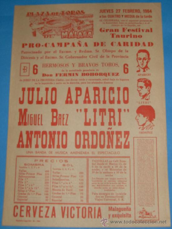 Tauromachie: CARTEL DE TOROS. PLAZA DE MALAGA. JULIO APARICIO, MIGUEL BAEZ EL LITRI Y A. ORDO&Ntilde;EZ. A&Ntilde;O 1964.