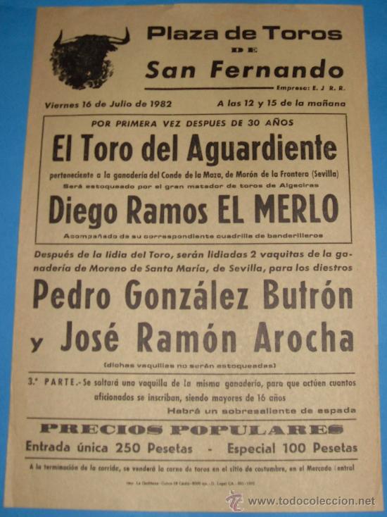 Tauromachie: CARTEL DE TOROS. PLAZA DE SAN FERNANDO. EL TORO DE AGUARDIENTE, ESTOQUEADO POR EL MERLO. A&Ntilde;O 1982.