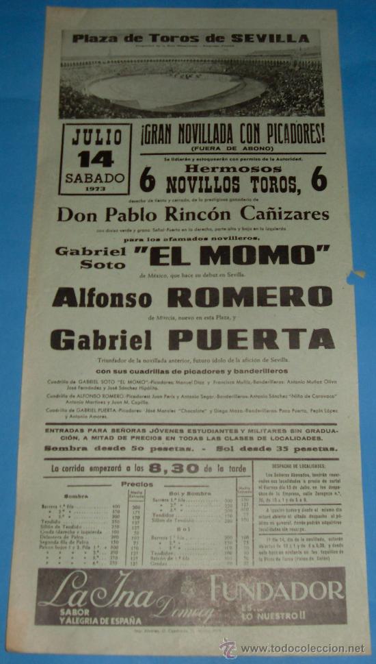 Tauromachie: CARTEL DE TOROS. PLAZA DE SEVILLA. EL MOMO, ALFONSO ROMERO Y GABRIEL PUERTA. A&Ntilde;O 1973.