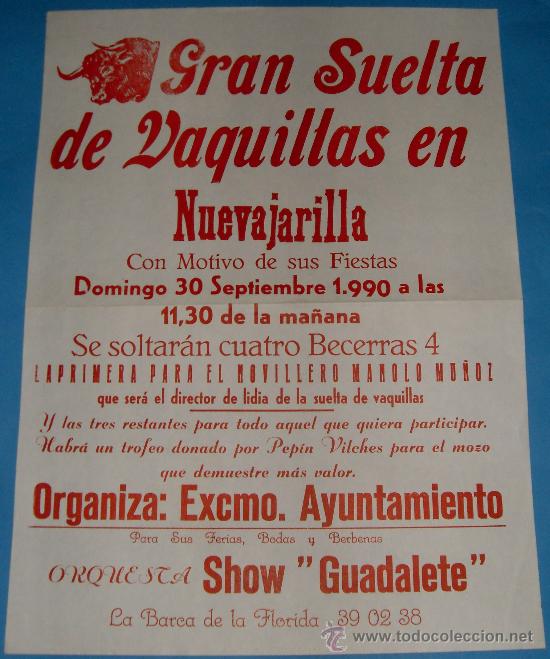 Tauromachie: CARTEL DE TOROS. GRAN SUELTA DE VAQUILLA EN NUEVAJARILLA, CON MOTIVO DE SUS FIESTAS. A&Ntilde;O 1990.