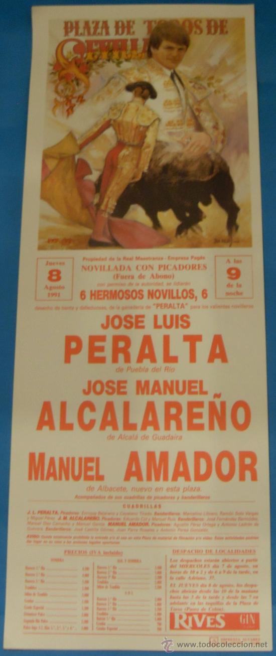 Tauromachia: CARTEL DE TOROS. PLAZA DE SEVILLA. JOSE LUIS PERALTA, JOSE M. ALCALARE&Ntilde;O Y MANUEL AMADOR. A&Ntilde;O 1991.