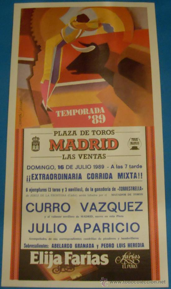 Tauromachie: CARTEL DE TOROS. PLAZA DE MADRID. MANO A MANO DE CURRO VAZQUEZ Y JULIO APARICIO. A&Ntilde;O 1989.