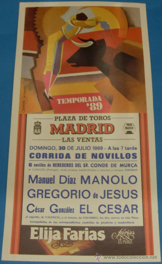 Tauromachie: CARTEL DE TOROS. PLAZA DE MADRID. MANUEL DIAZ MANOLO, GREGORIO DE JESUS Y EL CESAR. A&Ntilde;O 1989.