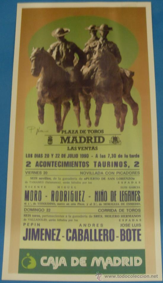 Tauromachie: CARTEL DE TOROS. PLAZA DE MADRID. VICENTE MORO, MIGUEL RODRIGUEZ, NI&Ntilde;O DE LEGANES...A&Ntilde;O 1990.