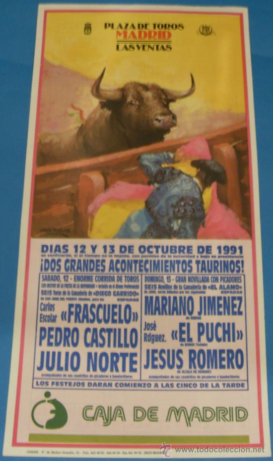 Tauromachia: CARTEL DE TOROS. PLAZA DE MADRID. FRASCUELO, PEDRO CASTILLO Y JULIO NORTE. A&Ntilde;O 1991.