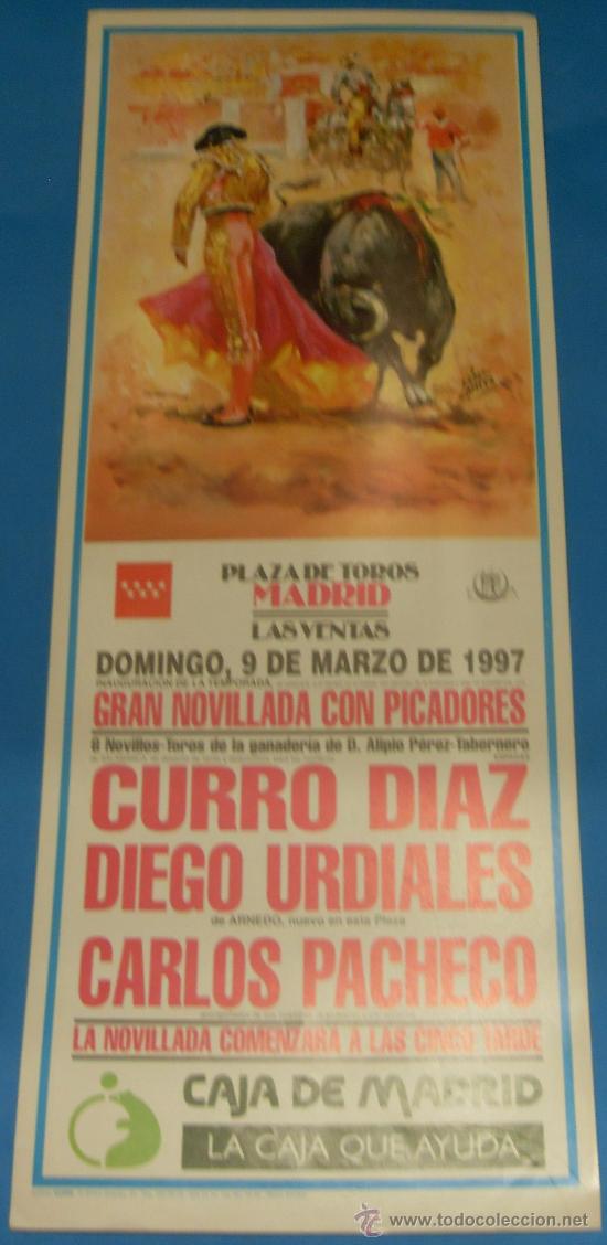 Tauromachia: CARTEL DE TOROS. PLAZA DE MADRID. CURRO DIAZ, DIEGO URDIALES Y CARLOS PACHECO. A&Ntilde;O 1997.