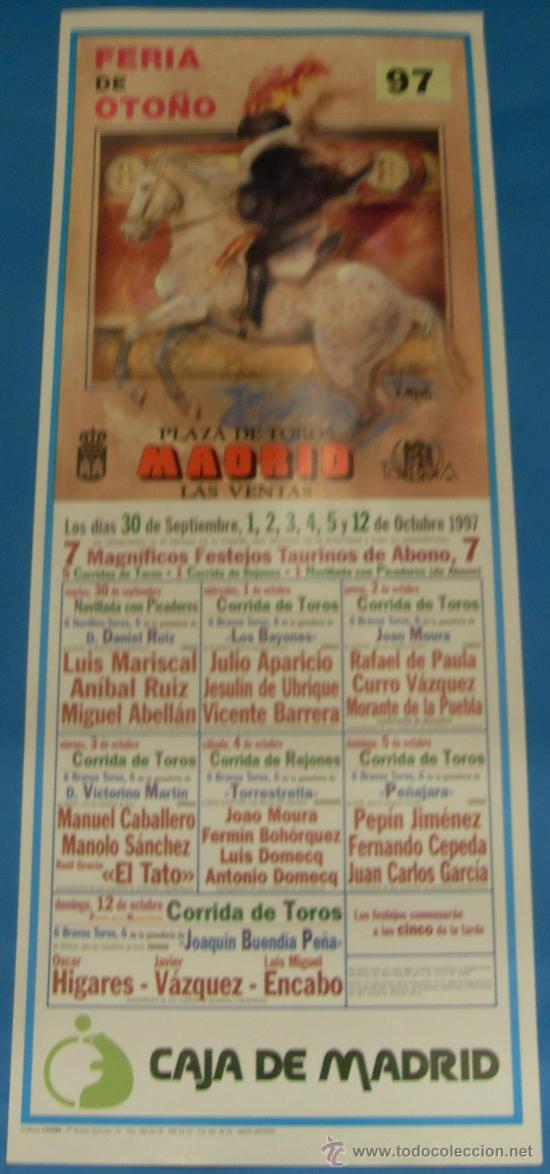 Tauromachia: CARTEL DE TOROS. PLAZA DE LAS VENTAS. FERIA DE OTO&Ntilde;O 1997.