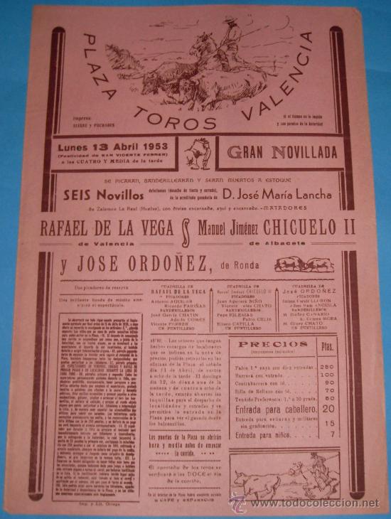 Tauromachie: CARTEL DE TOROS. PLAZA DE VALENCIA. RAFAEL DE LA VEGA, MANUEL JIMENEZ CHICUELO II Y JOSE ORDO&Ntilde;EZ.