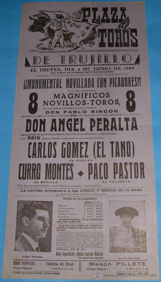 Bullfighting: CARTEL DE TOROS. PLAZA DE TRUJILLO. ANGEL PERALTA, CARLOS GOMEZ EL TANO, CURRO MONTES Y PACO PATOR.