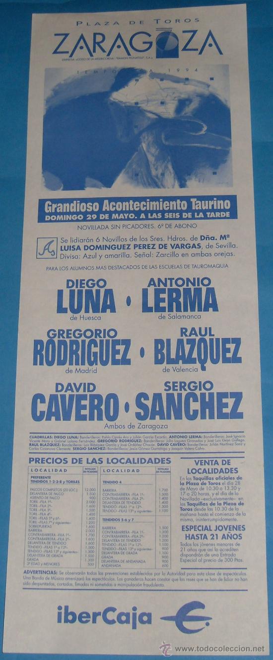 Bullfighting: CARTEL DE TOROS. PLAZA DE ZARAGOZA. DIEGO LUNA, RAUL BLAZQUEZ, GREGORIO RODRIGUEZ...A&Ntilde;O 1994.