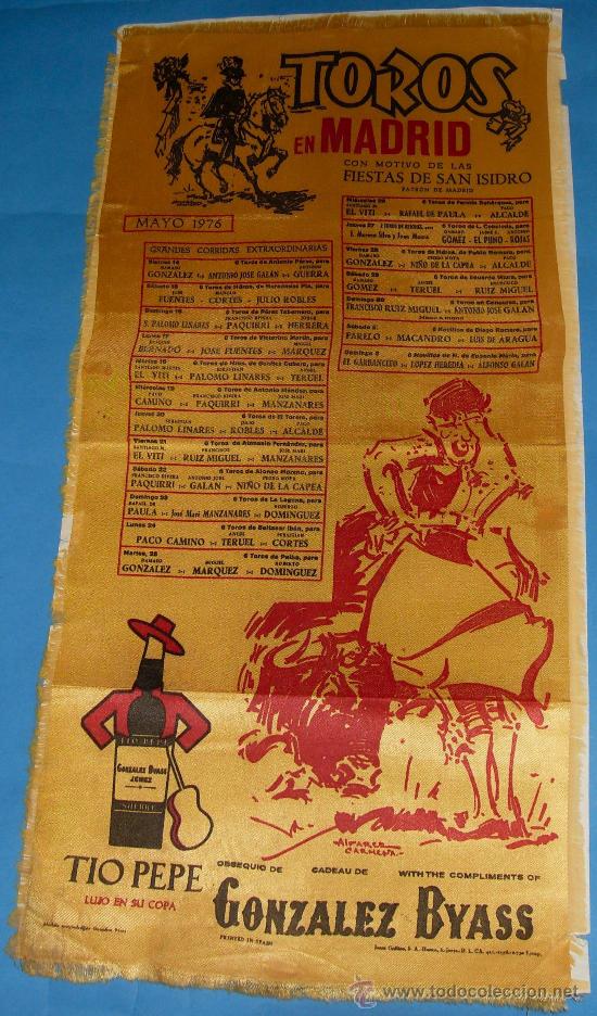 Bullfighting: CARTEL DE SEDA. PLAZA DE MADRID. FIESTAS DE SAN ISIDRO, MAYO DE 1976.