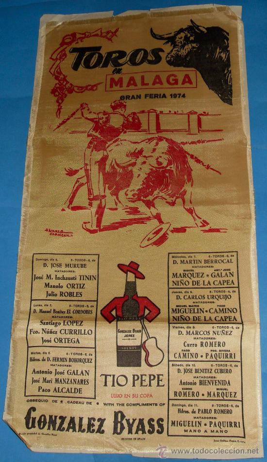 Bullfighting: CARTEL DE SEDA. PLAZA DE MALAGA. GRAN FERIA DE AGOSTO DE 1974.