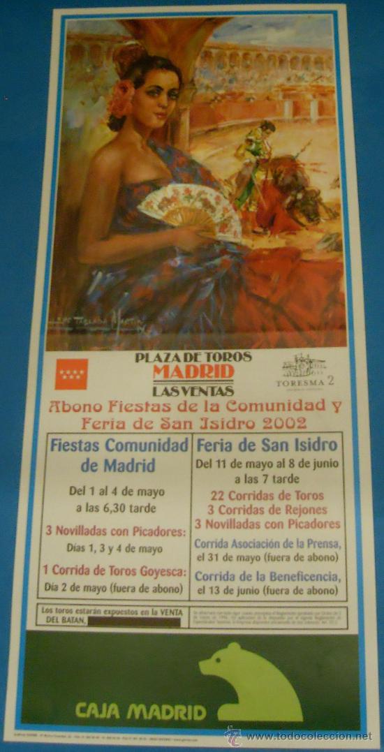 Bullfighting: CARTEL DE TOROS. PLAZA DE MADRID. ABONO DE FIESTAS DE LA COMUNIDAD Y FERIA DE SAN ISIDRO 2002.