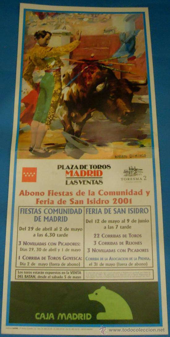 Bullfighting: CARTEL DE TOROS. PLAZA DE MADRID. ABONO FIESTAS DE LA COMUNIDAD Y FERIA DE SAN ISIDRO 2001.