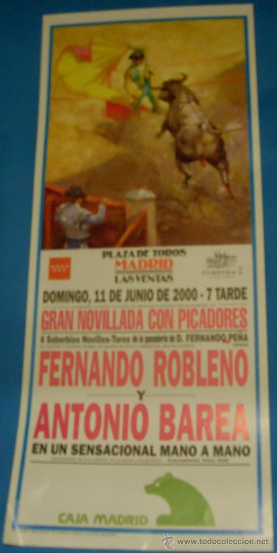 Bullfighting: CARTEL DE TOROS. PLAZA DE MADRID. MANO A MANO DE FERNANDO ROBLE&Ntilde;O Y ANTONIO BAREA. A&Ntilde;O 2000.