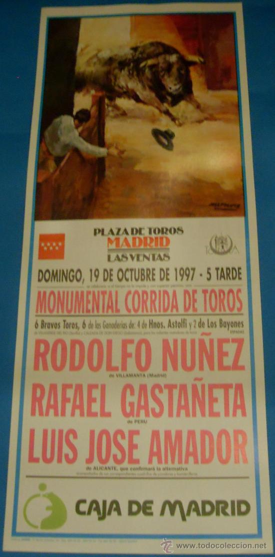 Bullfighting: CARTEL DE TOROS. PLAZA DE MADRID. RODOLFO NU&Ntilde;EZ, RAFAEL GASTA&Ntilde;ETA Y JOSE LUIS AMADOR. A&Ntilde;O 1997.